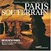 Paris souterrain : Carri�res, catacombes, cryptes, �go�ts, tunnels... Editions fran�ais-anglais