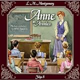 Anne in Avonlea - Das letzte Jahr als Dorfschullehrerin - 