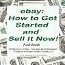 eBay: How to Get Started and Sell It Now!