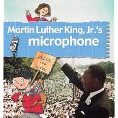 Martin Luther King JR.'s Microphone (Stories of Great People)