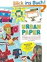 Urban Paper: 25 Designer Toys to Cut Out and Build