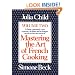 Mastering the Art of French Cooking, Vol. 2: A Classic Continued: A New Repertory of Dishes and Techniques Carries Us into New Areas