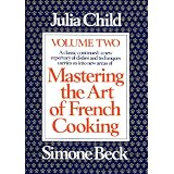 Mastering the Art of French Cooking, Volume 2by Julia Child