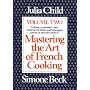 Mastering the Art of French Cooking, Volume 2 by Julia Child