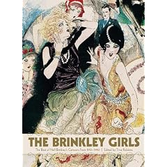 The Brinkley Girls: The Best of Nell Brinkley's Cartoons from 1913-1940