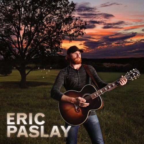 Eric Paslay - Eric Paslay - Zortam Music