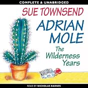 Adrian Mole: The Wilderness Years | [Sue Townsend]