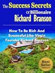 The Success Secrets Of Billionaire Ri...