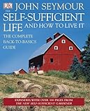 The Self-Sufficient Life and How to Live It