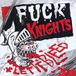 Fuck Knights - Live in Concert
