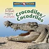 Crocodiles/Cocodrilos (Let's Read About Animals/ Conozcamos a Los Animales)