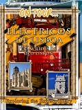 On Tour... ELECTRICOS DE LISBOA Tram Rides In Old Lisbon