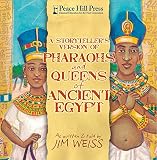 A Storytellers Version of Pharaohs and Queens of Ancient Egypt