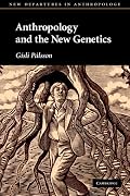 Anthropology and the New Genetics (New Departures in Anthropology)