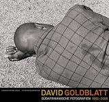 David Goldblatt - S�dafrikanische Fotografien 1952-2006