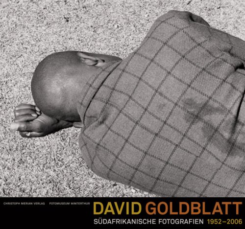 David Goldblatt - S�dafrikanische Fotografien 1952-2006