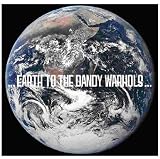 Earth To The Dandy Warhols