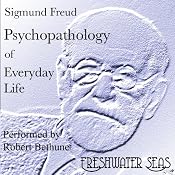 Psychopathology of Everyday Life | [Sigmund Freud]