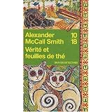 V�rit� et feuilles de th�par Alexander McCall Smith
