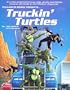 Truckin Turtles (Teenage Mutant Ninja Turtles Role-Playing Series)