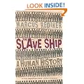 The Slave Ship: A Human History