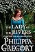 The Lady of the Rivers: A Novel (War of the Roses) Thumbnail