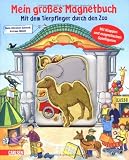 Mein gro&szlig;es Magnetbuch: Mit dem Tierpfleger durch den Zoo - Hans-Christian Schmidt
