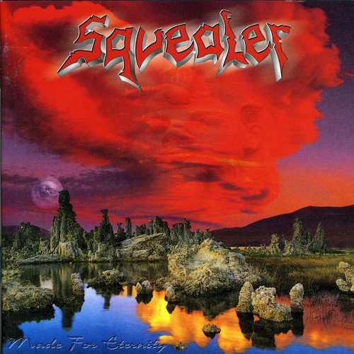 Squealer - Made For Eternity - Zortam Music