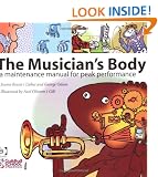 The Musician's Body: A Maintenance Manual for Peak Performance