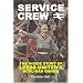 Service Crew: The Inside Story of Leeds United's Hooligan Gangs