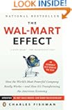 The Wal-Mart Effect: How the World's Most Powerful Company Really Works--and HowIt's Transforming the American Economy