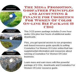 The Mega Promotion, Godfather Principles and Accounting & Finance for Cosmetics For Women Of Color On-line Biz Package (3 CDs) (Audio CD) courses shop 