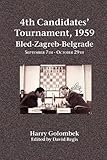 4th Candidates' Tournament, 1959 : Bled-Zagreb-Belgrade, September 7th - October 29th 1959
