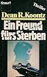 Ein Freund f�rs Sterben.