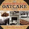 The Staffordshire Oatcake: A History