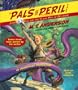 Jasper Dash and the Flame-Pits of Delaware: A Pals in Peril Tale