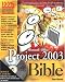 Microsoft Office Project 2003 Bible