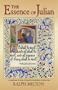 The Essence of Julian: A Paraphrase of Julian of Norwich's Revelations of Divine Love