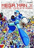 Mega Man X : official complete works = RokkumanX ofisharu konpuliito waakusu