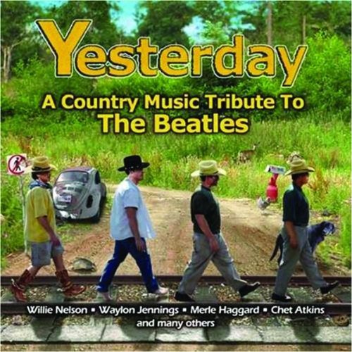 Yesterday: a Country Music the Beatles