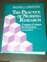 The Practice of Nursing Research: Conduct, Critique & Utilization