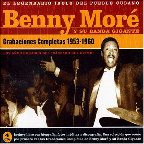 Beny More - Legendario Idolo Del Pueblo Cuba - Zortam Music