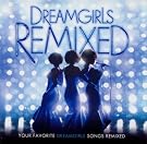 Dreamgirls: Remixed