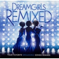 Dreamgirls: Remixed