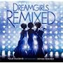 Dreamgirls: Remixed