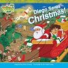 Diego Saves Christmas (Go, Diego, Go!)