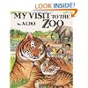 My Visit To The Zoo (Turtleback School & Library Binding Edition) (Trophy Picture Books (Pb))