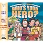 Who's Your Hero? Vol. 4: Book of Mormon Stories Applied to Children