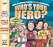 Who's Your Hero? Vol. 4: Book...