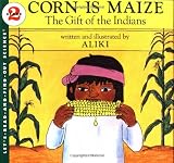 Corn Is Maize (Let's-Read-and-Find-Out Science 2)